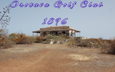 Orotava Golf Club, de 1896 a la actualidad. Localización exacta y estado de la zona.