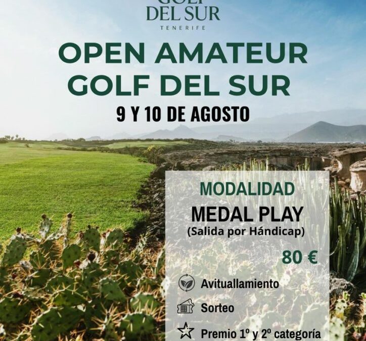 Open Amateur Golf del Sur. Fin de semana atractivo y con muchas expectativas.